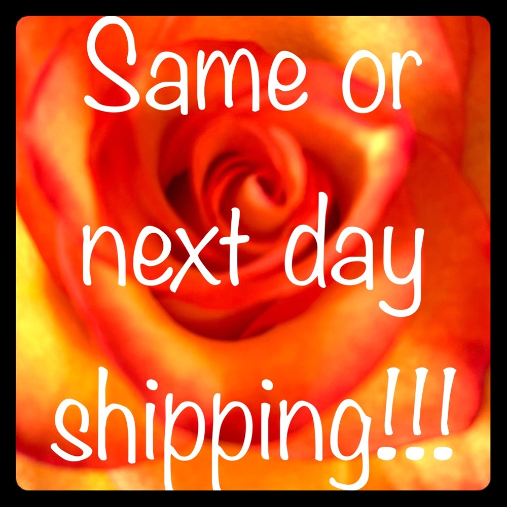 SAME OR NEXT DAY SHIPPING!!! 😀